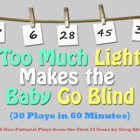 Gallery 1 - Too Much Light Makes the Baby Go Blind