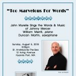 "Too Marvelous For Words" John Murelle sings the words & music of Johnny Mercer