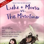 Gallery 1 - Lulu + Mona vs. The Minotaur