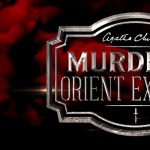 Agatha Christie's Murder On The Orient Express (Postponed to 2022)