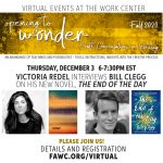 VICTORIA REDEL Interviews BILL CLEGG on his new novel, The End of the Day