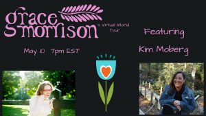 Grace Morrison's Virtual World Tour featuring Kim Moberg
