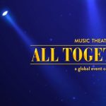 Auditions for ALL TOGETHER NOW!
