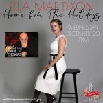 Ella Mae Dixon: Home for the Holidays ft. John Thomas
