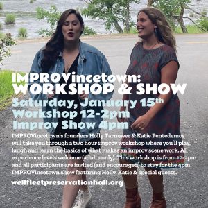 POSTPONED-NEW DATE TBA Improv Workshop and Show with IMPROVincetown