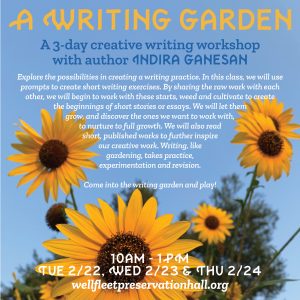 The Writing Garden: A 3-day writing workshop w/Indira Ganesan