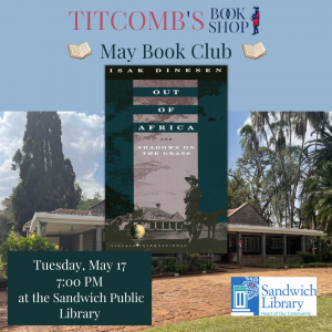 May Book Club: OUT OF AFRICA with Slideshow of Karen Blixen Museum