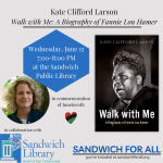 Author Talk with Kate Clifford Larson - Walk with Me: A Biography of Fannie Lou Hamer