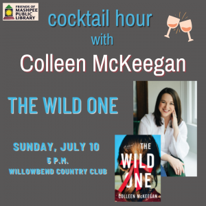 Cocktail Hour with Author Colleen McKeegan: The Wild One