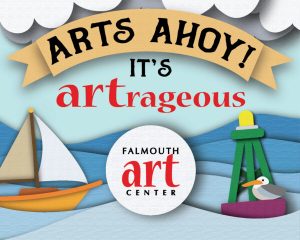Falmouth Art Center's ARTS AHOY! ARTrageous Gala 2022