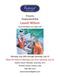 Featured Artist Exhibit "Out and About on Cape Cod" by Laurel Wilson