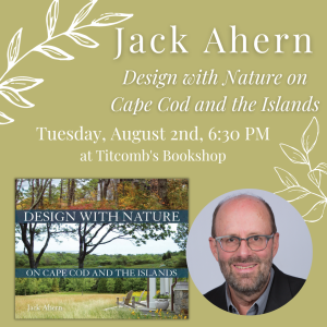 Author Talk with Jack Ahern: Design with Nature on Cape Cod and the Islands