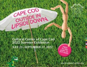 Opening Celebration for “Cape Cod: Outside In, Upside Down” 