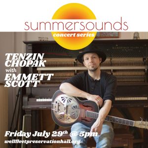 Summer Sounds Concert Series: Tenzin Chopak w/ Emmett Scott