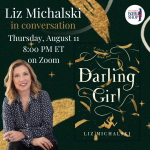 Author Talk with Liz Michalski: The Darling Girl (Virtual Event)