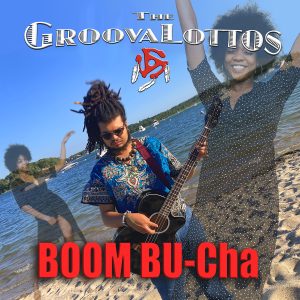 Online Release Party!!! PRE-SAVE Your copy of "BOOM Bu-Cha" by The GroovaLottos!!!
