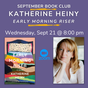 September Book Club: Katherine Heiny - Early Morning Riser