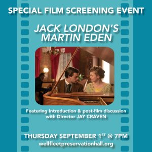 Special Film Screening Event: Jack London's Martin Eden with Director Jay Craven