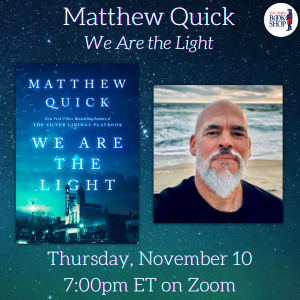Author Talk with Matthew Quick: We Are the Light