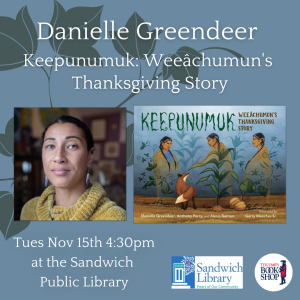 Author Talk & Read Aloud with Danielle Greendeer - Keepunumuk: Weeâchumun's Thanksgiving Story