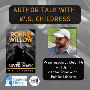 Author Talk with W.S. Childress: Ronnie Willow and the Silver Mask