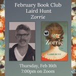 February Book Club: Laird Hunt - Zorrie
