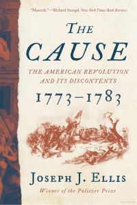 Historical Book Club: The Cause - The American Revolution and Its Discontents 1773-1783