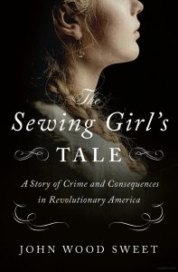 Historical Book Club: The Sewing Girl's Tale - A Story of Crime and Consequences