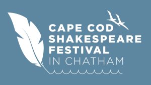 Cape Cod Shakespeare Festival in Chatham 2023 Summer Season