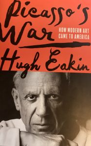 Speaking of ART! Zoom Art Talk Series with Hugh Eakin: Picasso’s War: How Modern Art Came to America