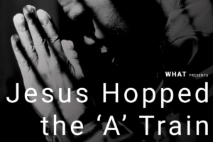 "Jesus Hopped the ‘A’ Train" by Pulitzer Prize winning playwright Stephen Adly Guirgis