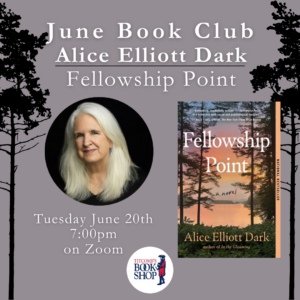 June Book Club: Alice Elliott Dark - Fellowship Point