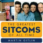 A Funny Program about Funny Programs: The Greatest Sitcoms of All Time!