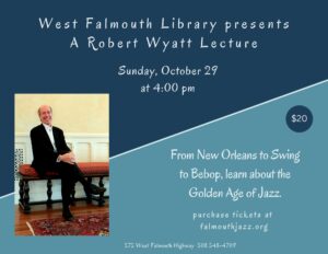 The Golden Age of Jazz: A Robert Wyatt Lectur