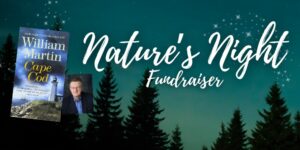 Nature’s Night Fundraiser with keynote speaker author William Martin