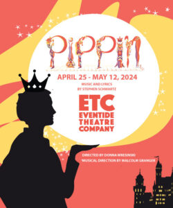 Eventide Theatre Company Presents Pippin