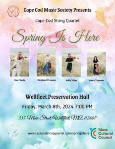 4th Annual Concert Series Cape Cod String Quartet: Spring Is Here (Wellfleet)