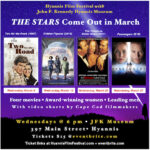 Hyannis Film Festival • The Stars Come Out in March
