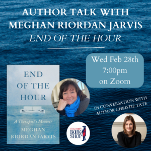 Virtual Author Talk with Meghan Riordan Jarvis: End of the Hour - In Conversation with Christie Tate