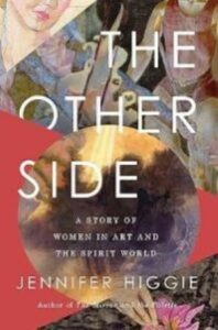 Speaking of ART! Art Talk Series 2024: The Other Side: A Journey into Women, Art and the Spirit World