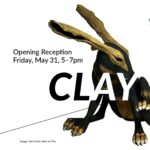 Opening Reception for New Exhibition “Clay”   